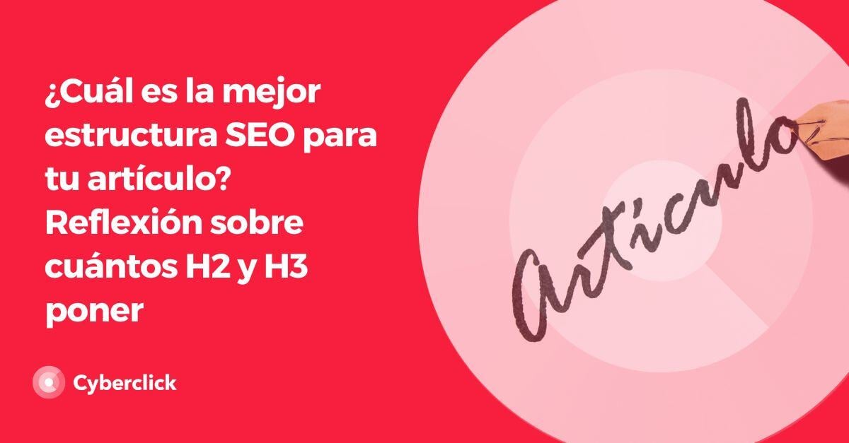 Cuál es la mejor estructura SEO para tu artículo Reflexión sobre